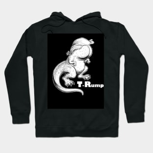 T-Rump! Hoodie